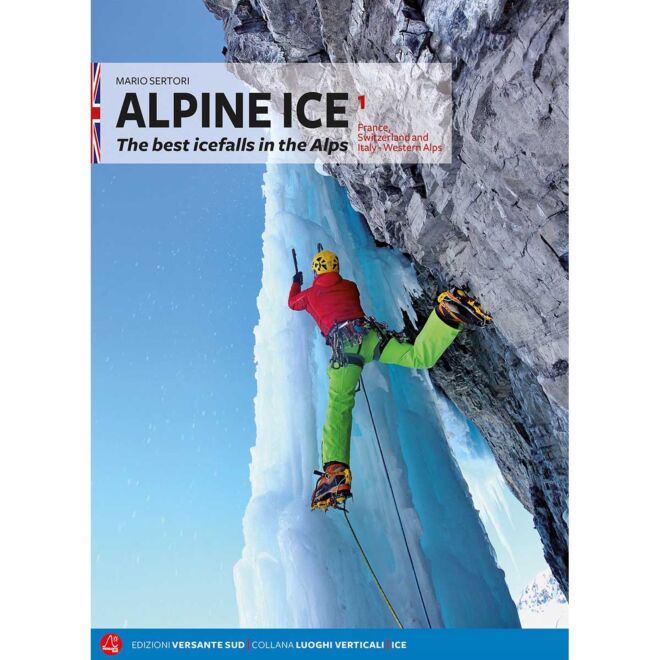 Versante Sud Alpine Ice Vol 1 英語の氷のガイド
