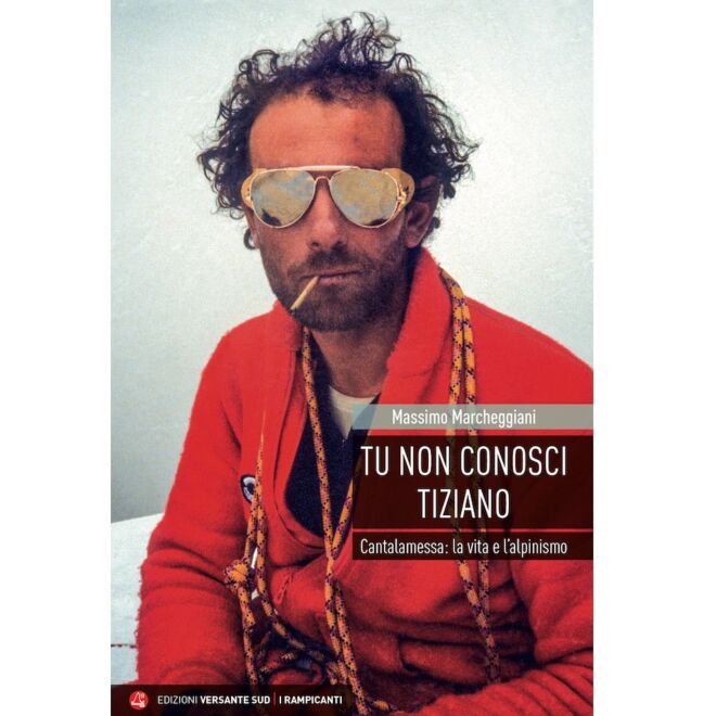 Versante Sud Tu Non Conosci Tiziano クライミング 小説
