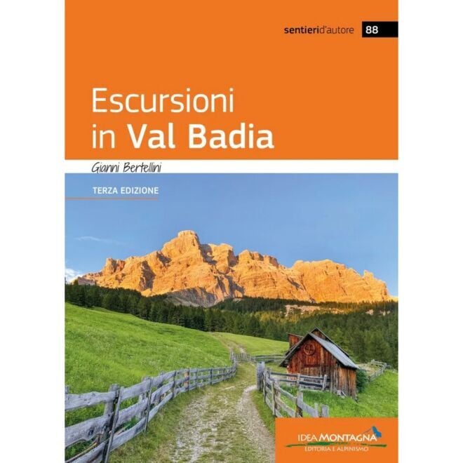 Idea Montagna Escursioni in Val Badia (3a ed.) guida escursionismo