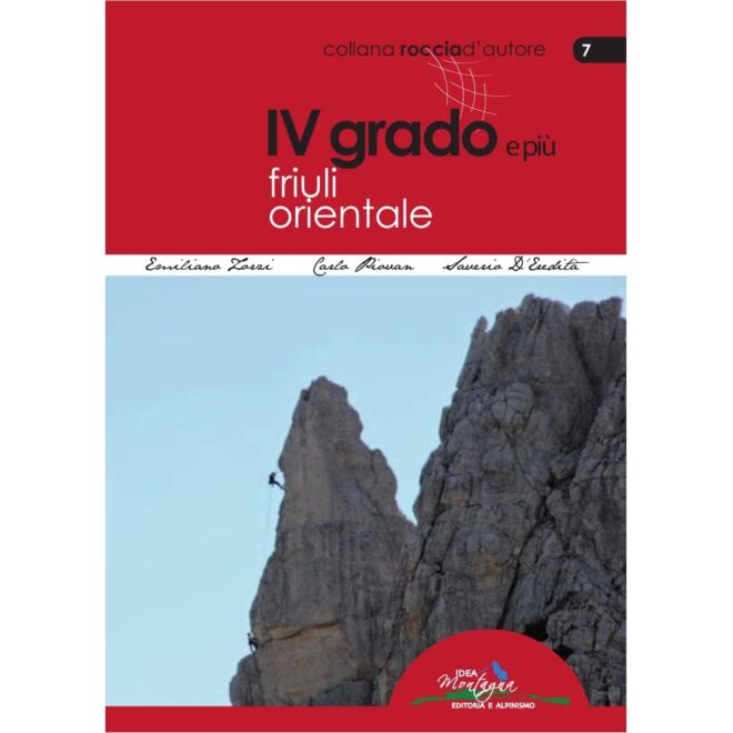 Idea Montagna IV Grado Friuli Orientale クライミングガイド