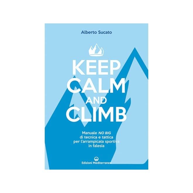 Edizioni Mediterranee Keep Calm And Climb クライミングガイド
