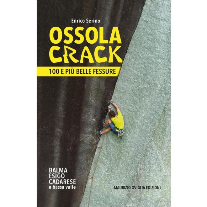 Pietra di Luna Edizioni Ossola Crack - Le 100 最も美しいクラック登攀ガイド
