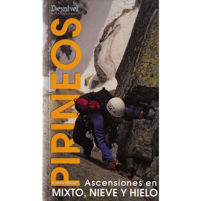 Desnivel Pirineos - 混合、雪と氷の登頂 ガイド アルパイン クライミング
