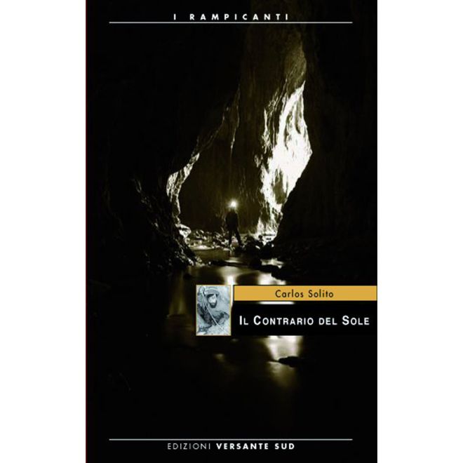 Versante Sud Il Contrario del Sole 洞窟探検 小説