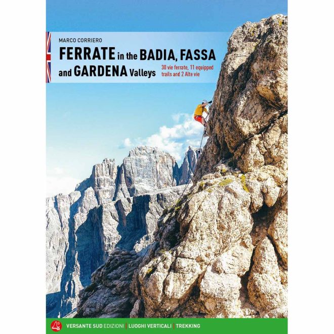Versante Sud Ferrate in the Badia, Fassa and Gardena valleys ガイド ヴィア フェラータ