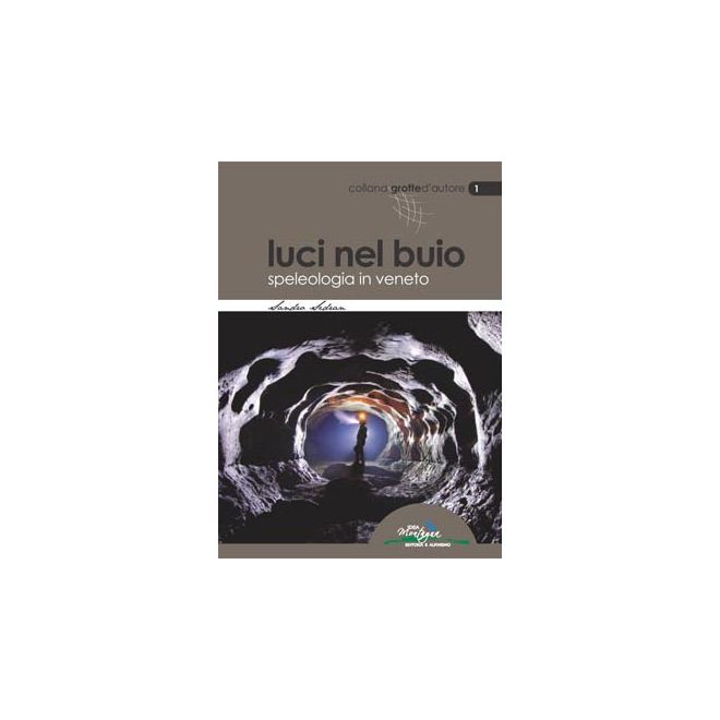 Idea Montagna Luci nel Buio 洞窟探検ガイド