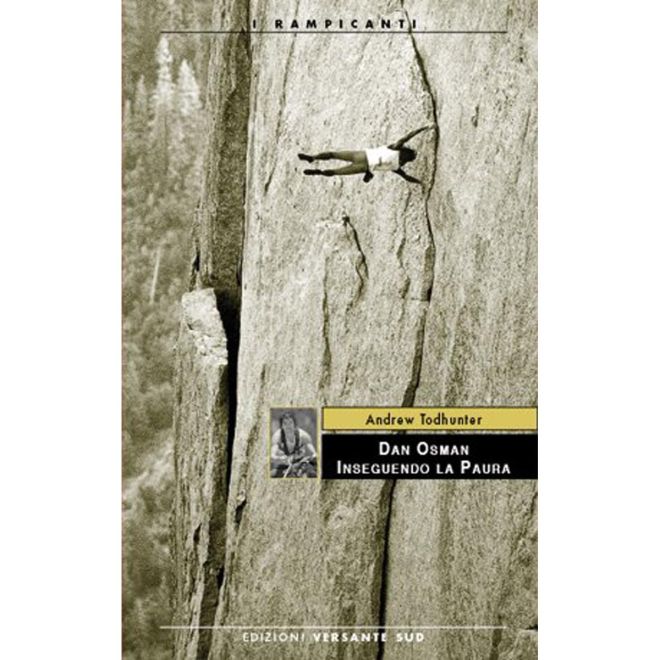Versante Sud Dan Osman 恐怖を追い求める 小説 クライミング
