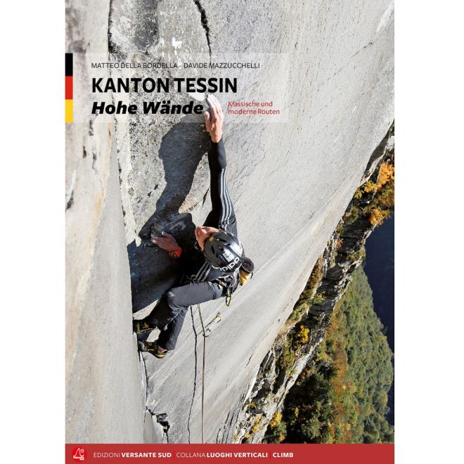Versante Sud Kanton Tessin Hohe Wande ドイツ語のクライミングガイド
