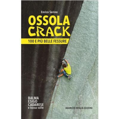 Pietra di Luna Edizioni Ossola Crack - Le 100 Più Belle Fessure German Edition クライミングガイド