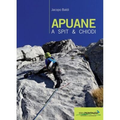 Idea Montagna Apuane a Spit & Chiodi クライミングガイド