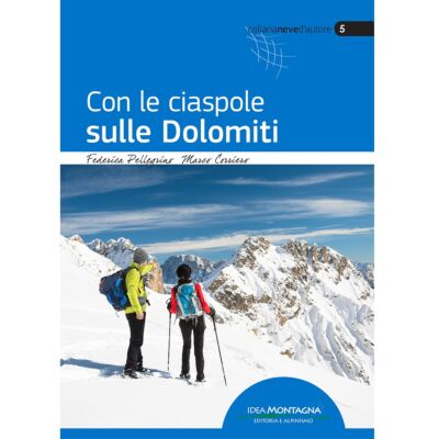 Idea Montagna Con le ciaspole sulle Dolomiti トレッキングガイド