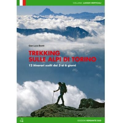 Versante Sud Trekking トリノのアルプスのトレッキングガイド