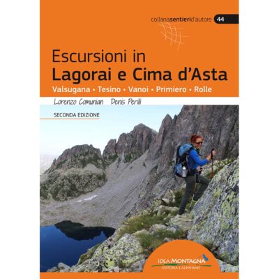 Idea Montagna LagoraiとCima D'Astaのハイキングガイド (2版)