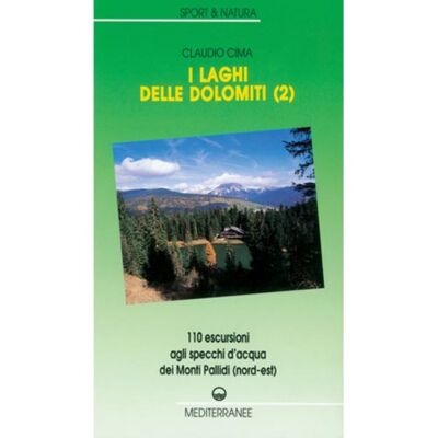 Edizioni Mediterranee I Laghi Delle Dolomiti 2 トレッキングガイド