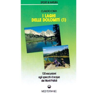Edizioni Mediterranee I Laghi Delle Dolomiti 1 トレッキングガイド