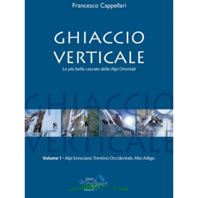 Idea Montagna Ghiaccio Verticale 1 アルパインガイドと氷の滝