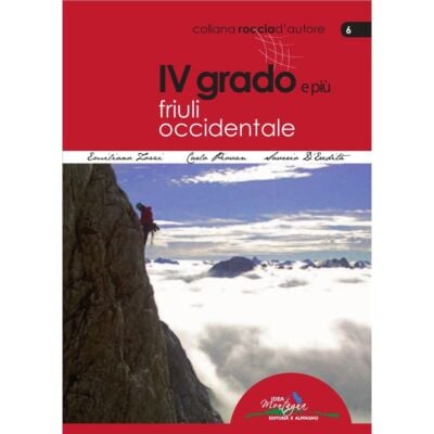 Idea Montagna IV Grado Friuli Occidentale クライミングガイド