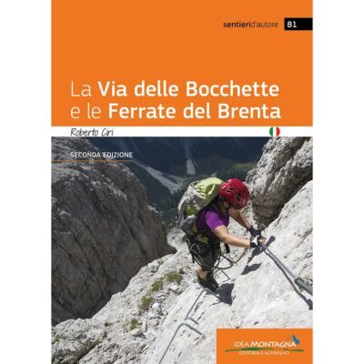 Idea Montagna La Via delle Bocchette and the Ferratas of Brenta (2nd ed.) ヴィアフェラータガイド