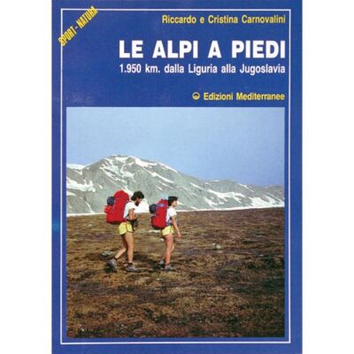 Edizioni Mediterranee Le Alpi A Piedi トレッキングガイド