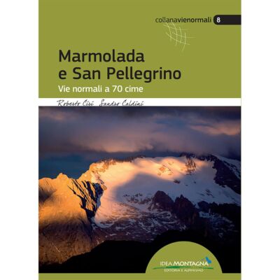 Idea Montagna Marmolada e San Pellegrino アルパインガイド