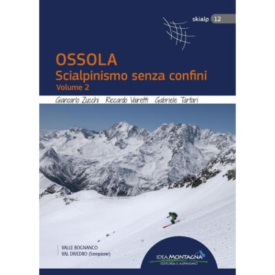 Idea Montagna Ossola, 国境のないスキーツアー vol. 2 スキーツアーガイド