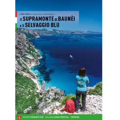 Versante Sud Il Supramonte di Baunei e il Selvaggio Blu トレッキングガイド