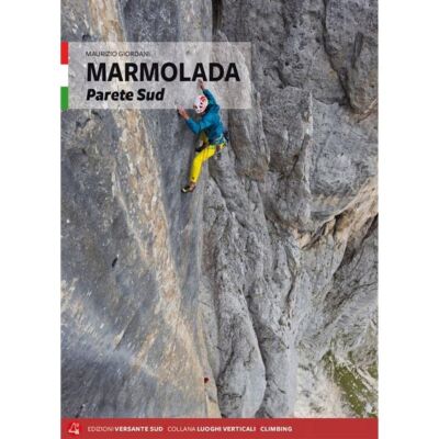 Versante Sud Marmolada Parete Sud クライミングガイド