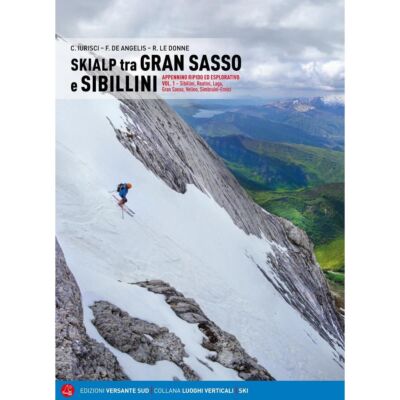 Versante Sud Skialp Gran SassoとSibilliniの間 Vol. 1 スキーツアーガイド